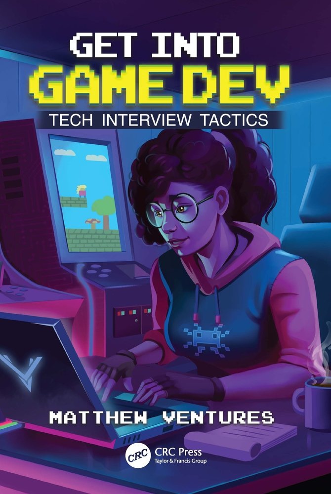 Get Into Game Dev a book by Matthew Ventures - Bookshop.org US