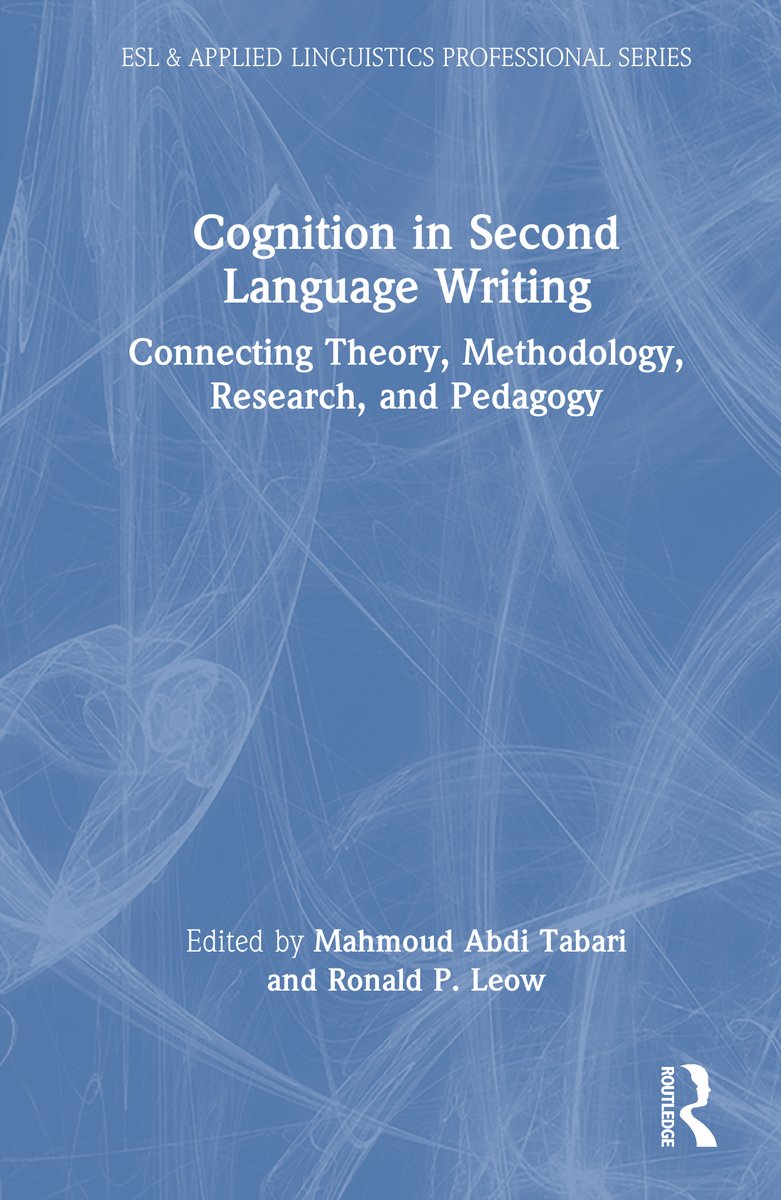 Cognition in Second Language Writing a book by Mahmoud Abdi Tabari and ...