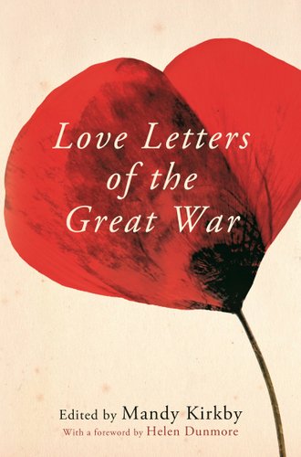 The book cover is cream with large petals on it. The two petals are red. The title 'Love Letters of the Great War' is written on tip in white.