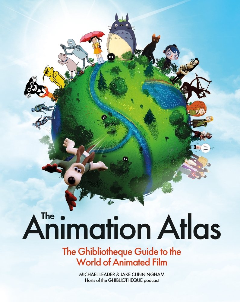 The Animation Atlas a book by Jake Cunningham and Michael Leader ...