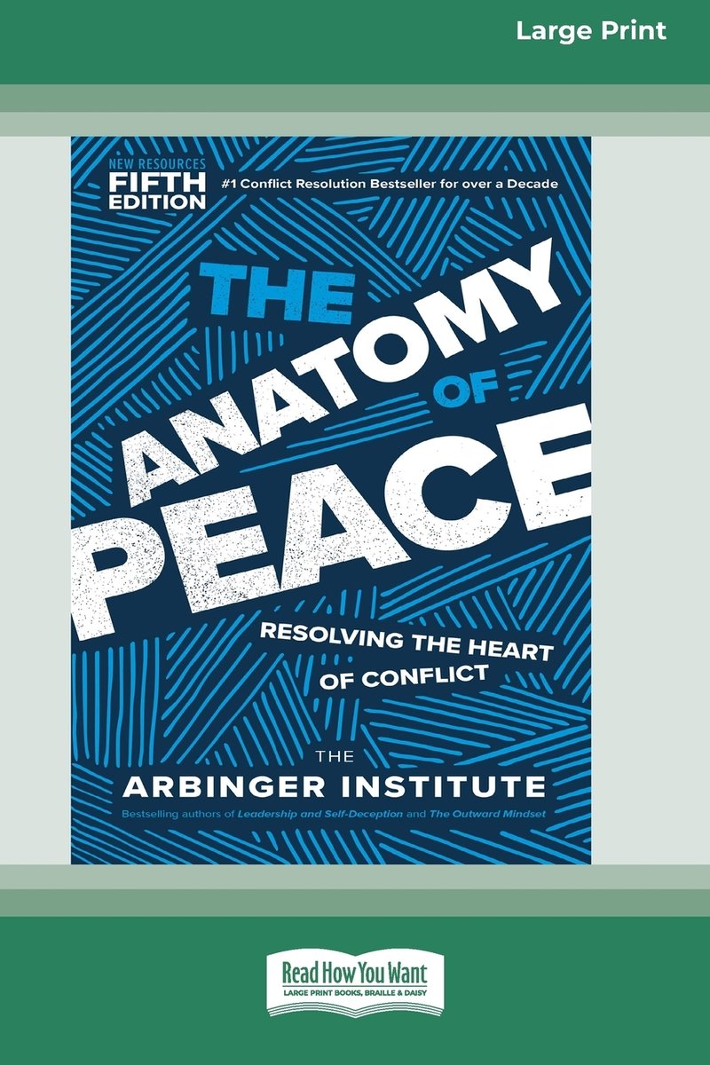 The Anatomy of Peace, Fifth Edition a book by Arbinger Institute ...