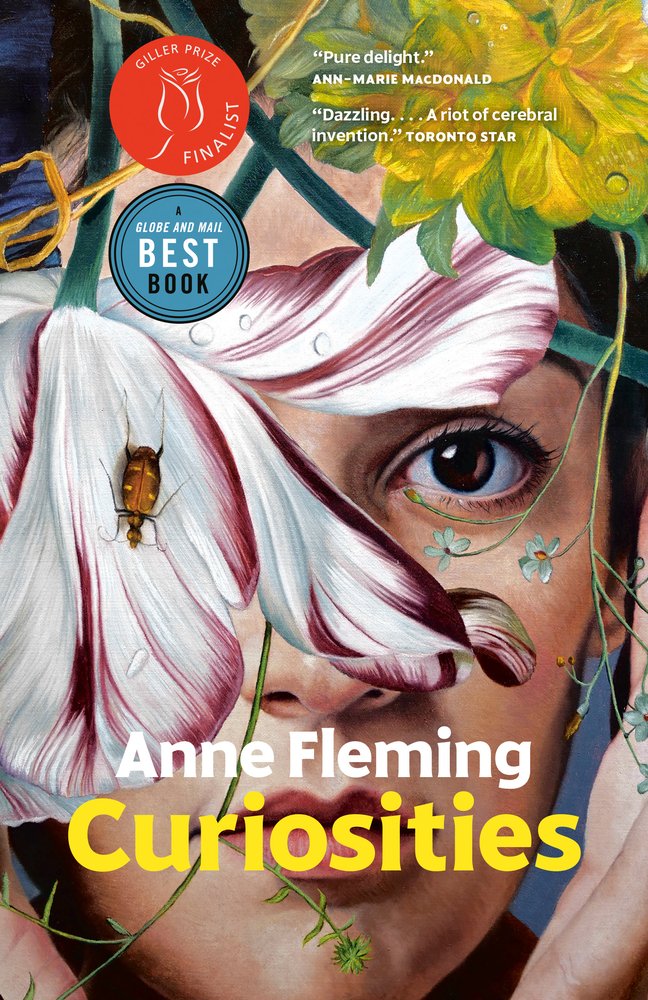 Curiosities by Anne Fleming, a historical fiction book cover depicting a painting of a woman's face that is covered by painted flowers in pastel, earthy colors. One white and light burgundy flower is covering the left side of the woman's face and a small, brown beetle is on it.
