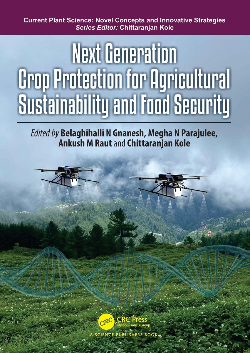Next Generation Crop Protection for Agricultural Sustainability and ...