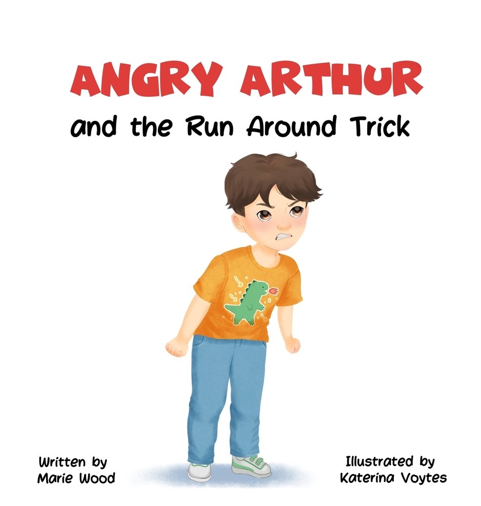 Angry Arthur and The Run Around Trick a book by Marie Wood and Katerina ...