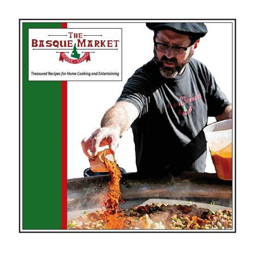 Basque Cook Book The Basque Market Cookbook a book by Tara McElhose Eiguren, Tony ...