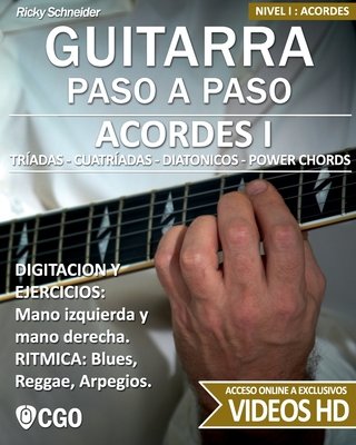 Acordes I - Guitarra Paso a Paso: Tríadas, Cuatríadas, Diatónicos, Power  chords . . . a book by Ricky Schneider