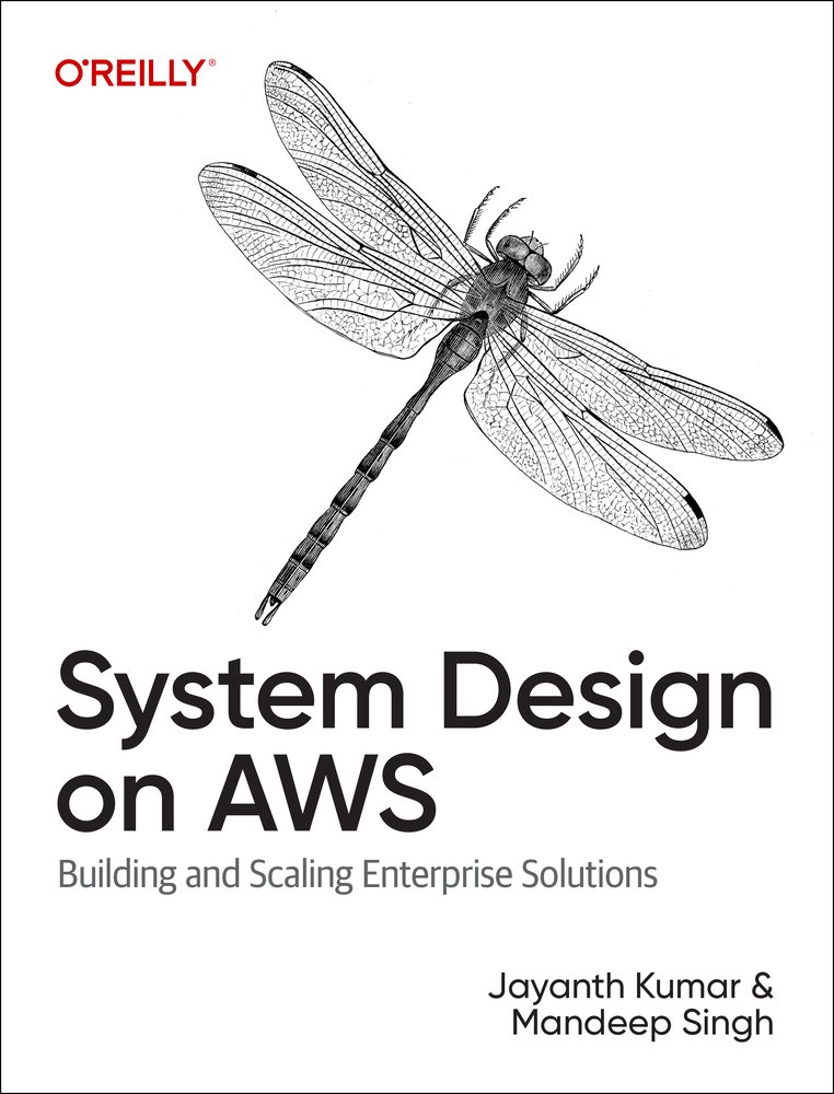 System Design on AWS a book by Jayanth Kumar and Mandeep Singh ...