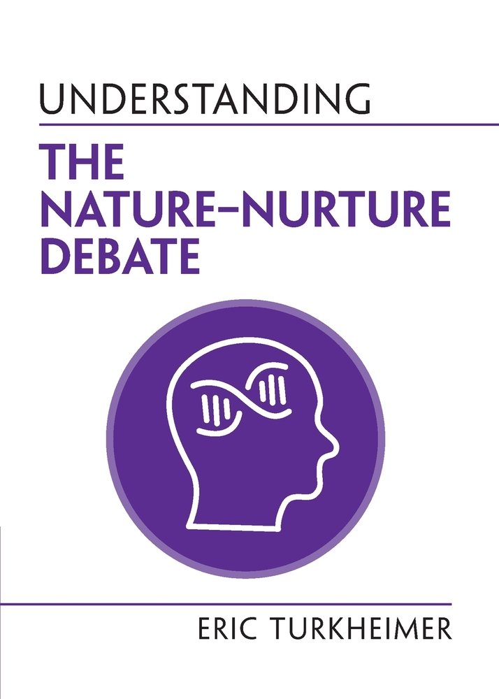 Understanding the Nature‒Nurture Debate a book by Eric Turkheimer ...