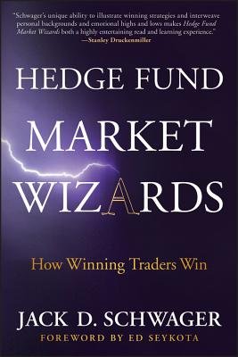 Hedge Fund Market Wizards a book by Jack D Schwager and Ed Seykota