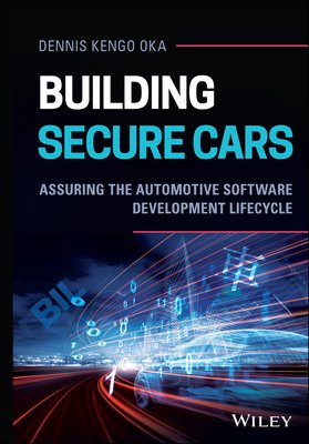 Building Secure Cars: Assuring the Automotive Software Development ...