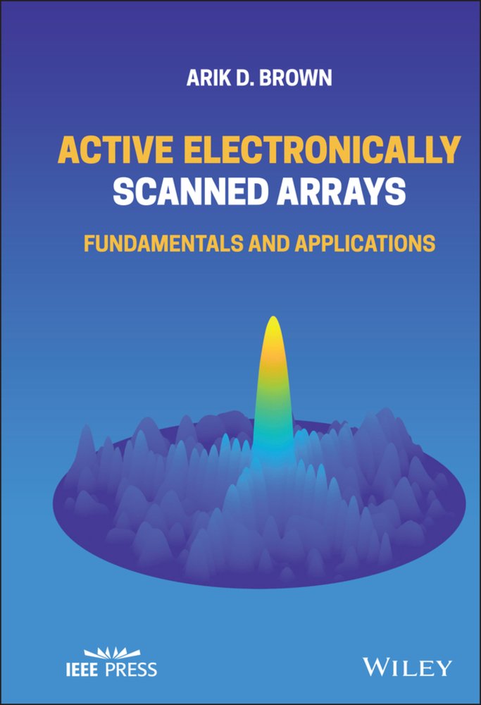 Active Electronically Scanned Arrays a book by Arik D Brown - Bookshop ...