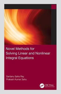 Nonlinear Learning Book Novel Methods for Solving Linear and Nonlinear Integral Equations a ...