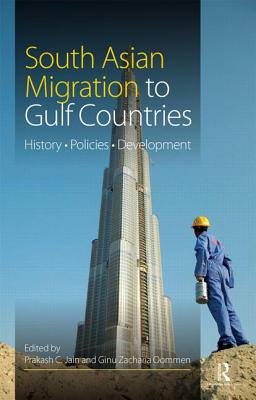 South Asian Migration to Gulf Countries a book by Prakash C Jain and ...