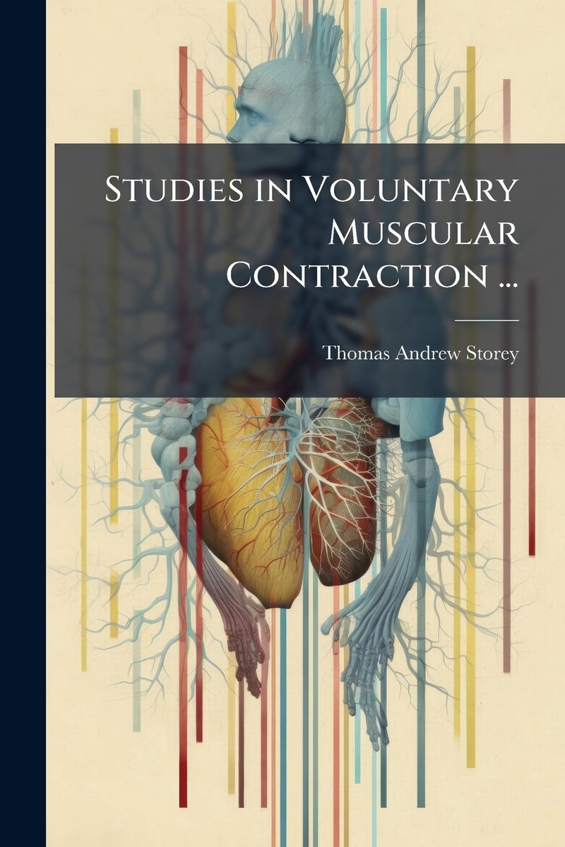 Studies in Voluntary Muscular Contraction ... a book by Thomas Andrew ...