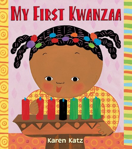 A little girl with braided ponytails and colorful accessories leans over a candleholder. There are seven candles in red, black, and green colors. The little girl wears a bright yellow and red patterned shirt. The cover is bordered with yellow and red, green, blue, yellow, and red patterns. The title is in red lettering above the little girl's head. The author's name is in yellow lettering at the bottom. The background is a faint pink color.