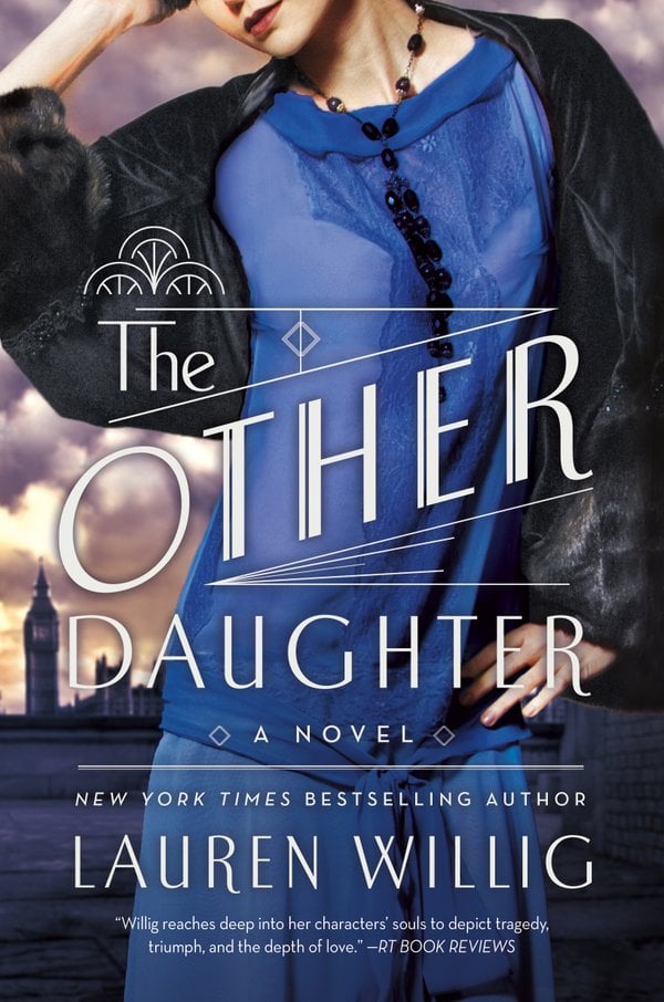 Book cover for The Other Daughter by Lauren Willig, depicting an image of a woman with light skin whose face is not in frame, and the background of a European city. She is wearing a blue flapper dress, a black cardigan, and a long black jewel necklace.