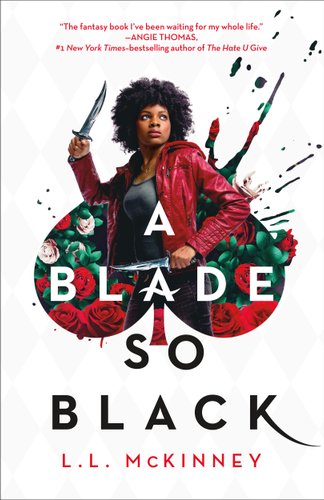 Book cover for “A Blade So Black“ by LL McKinney.