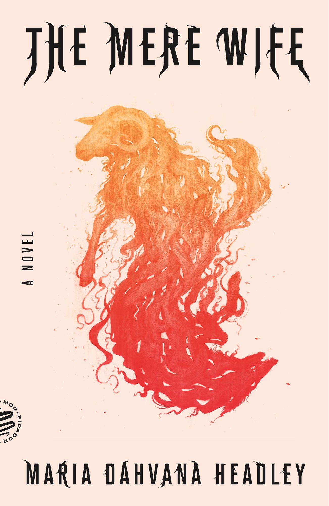The Mere Wife by Maria Dahvana Headley, a fantasy book cover depicting an abstract image of a goat at the top and a wolf at the bottom in orange and red, depicting fire, all on a peach colored background.
