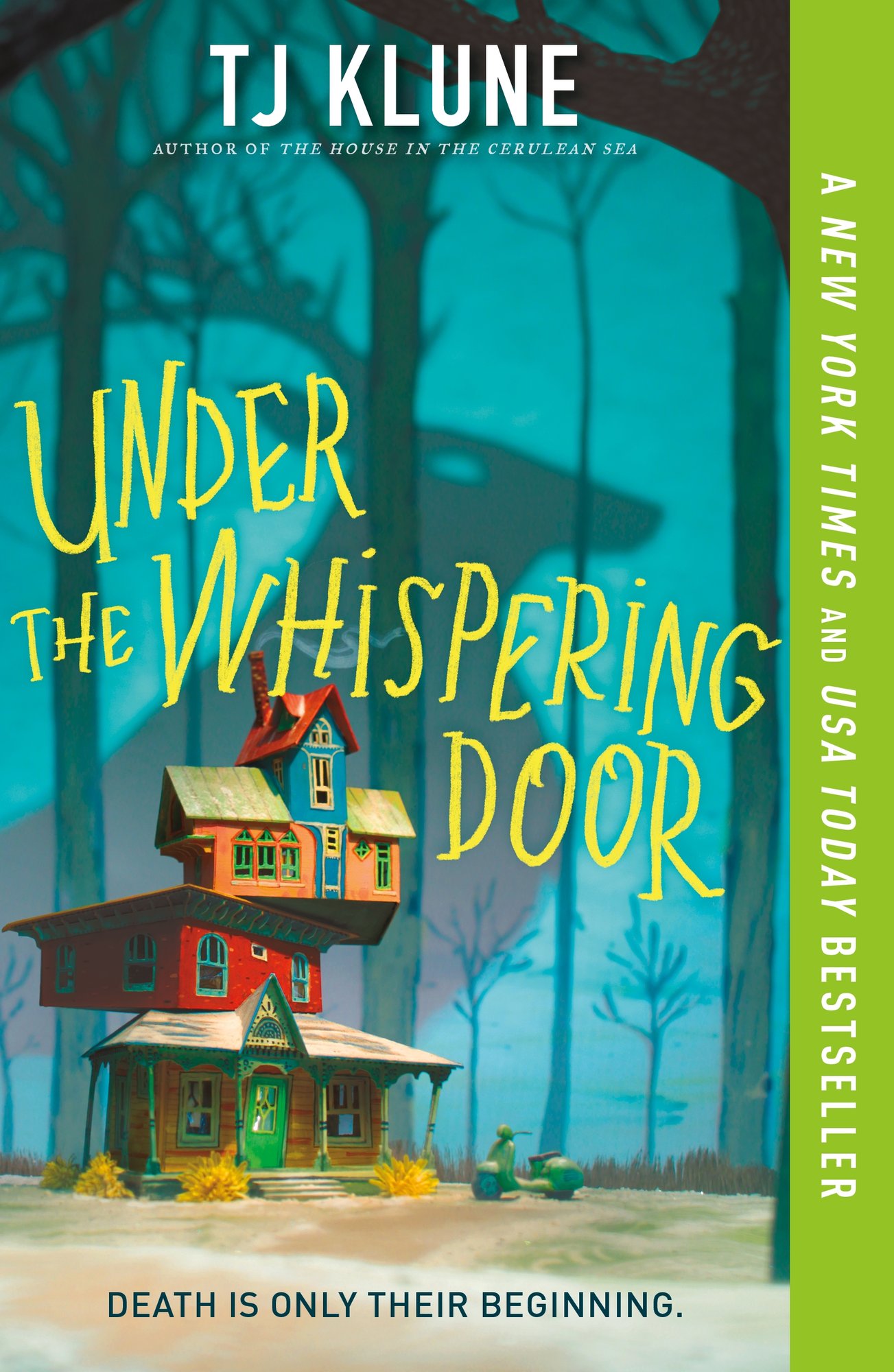 Under the Whispering Door by TJ Klune, book cover. With a teal background and a shaded outline of a forest, an oddly shaped, colorful house stands in the center.