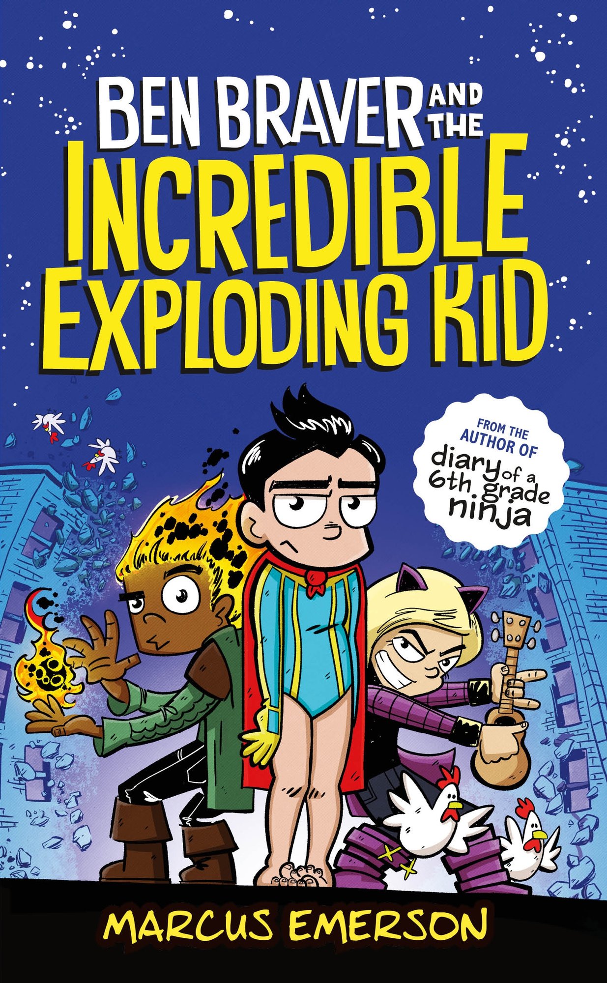 Ben Braver and the Incredible Exploding Kid a book by Marcus Emerson ...