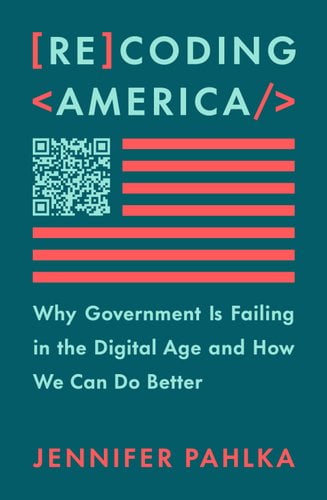 Cover of Recoding America by Jennifer Pahlka