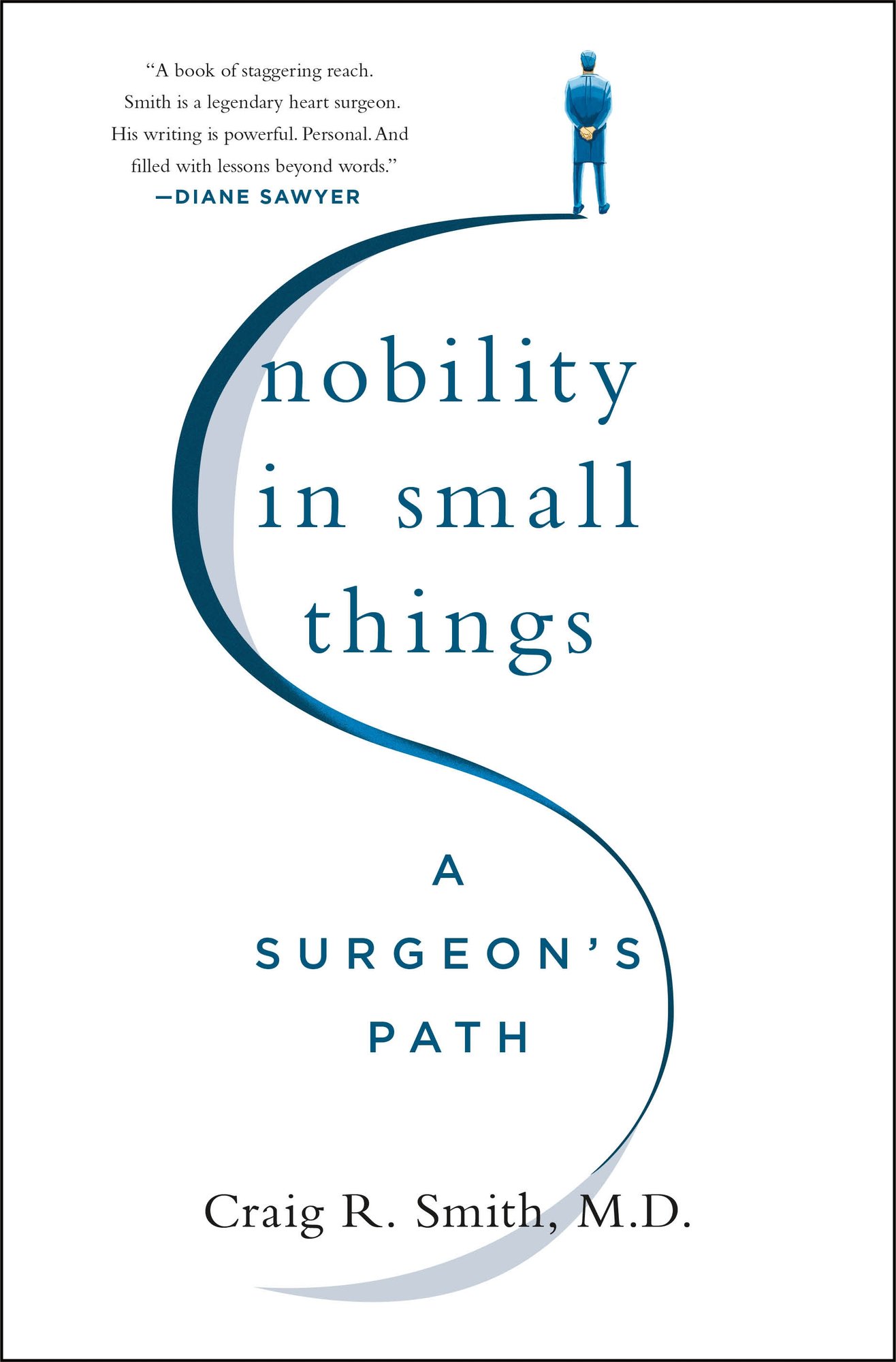 Nobility in Small Things a book by Craig R. Smith M.D. - Bookshop.org US