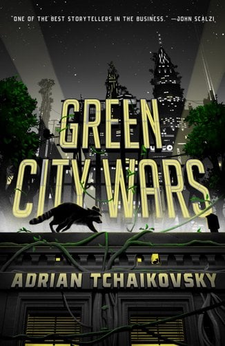 Cover of Green City Wars by Adrian Tchaikovsky