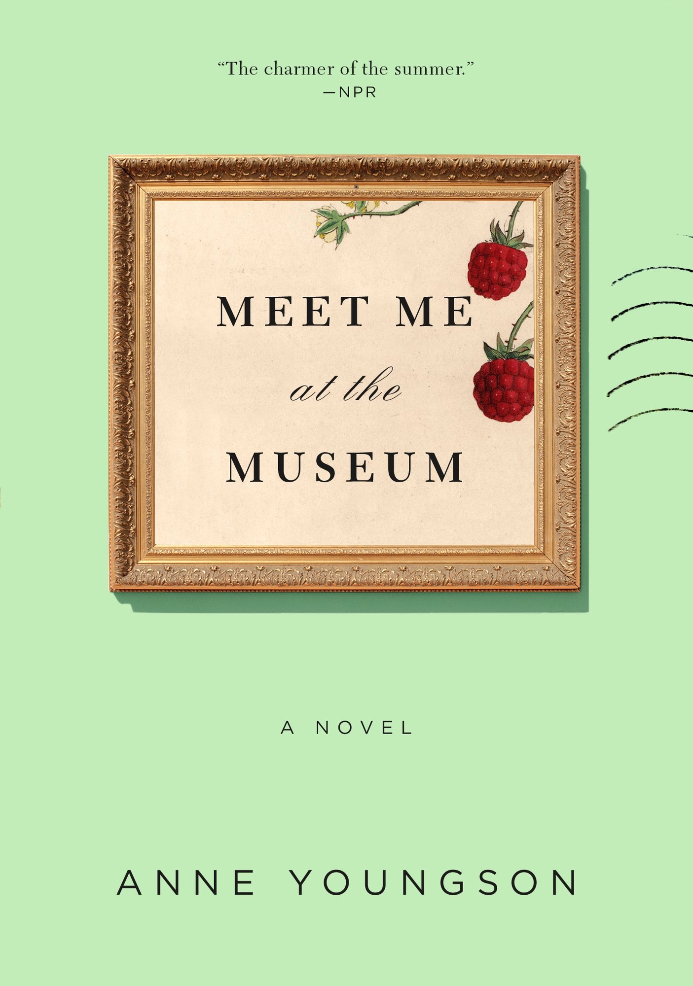 Meet Me at the Museum by Anne Youngson. A pale green background, the title is encased by a gilded frame in the center of the cover.