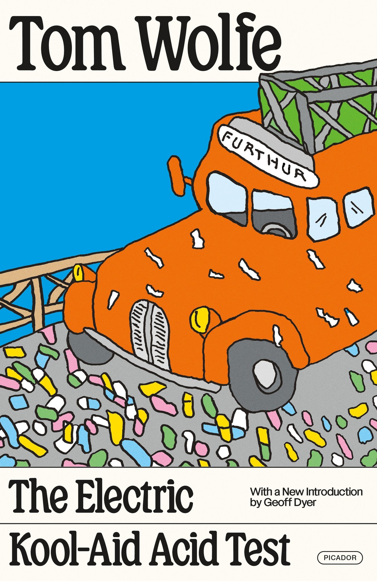 The Electric Kool-Aid Acid Test by Tom Wolfe book cover depicting an orange bus named "Further" driving along a road that is covered in pink, green, yellow, white, and blue confetti.