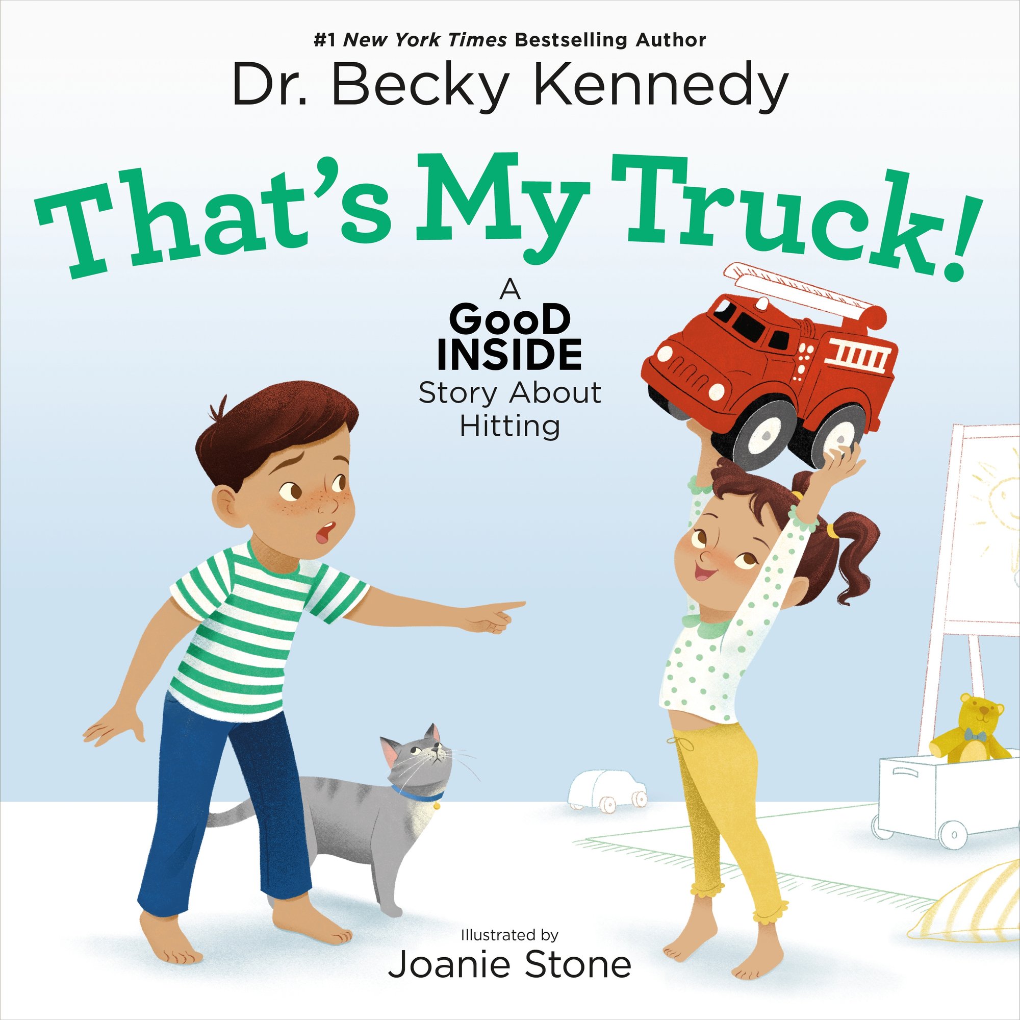 Book cover of That's My Truck!: A Good Inside Story About Hitting by Dr. Becky Kennedy, Illustrated by Joanie Stone, featuring two tan-skinned children, on with short brown hair and the other with brown hair in pigtails. The latter holds a red fire truck toy in the air while the other points at them , looking concerned.