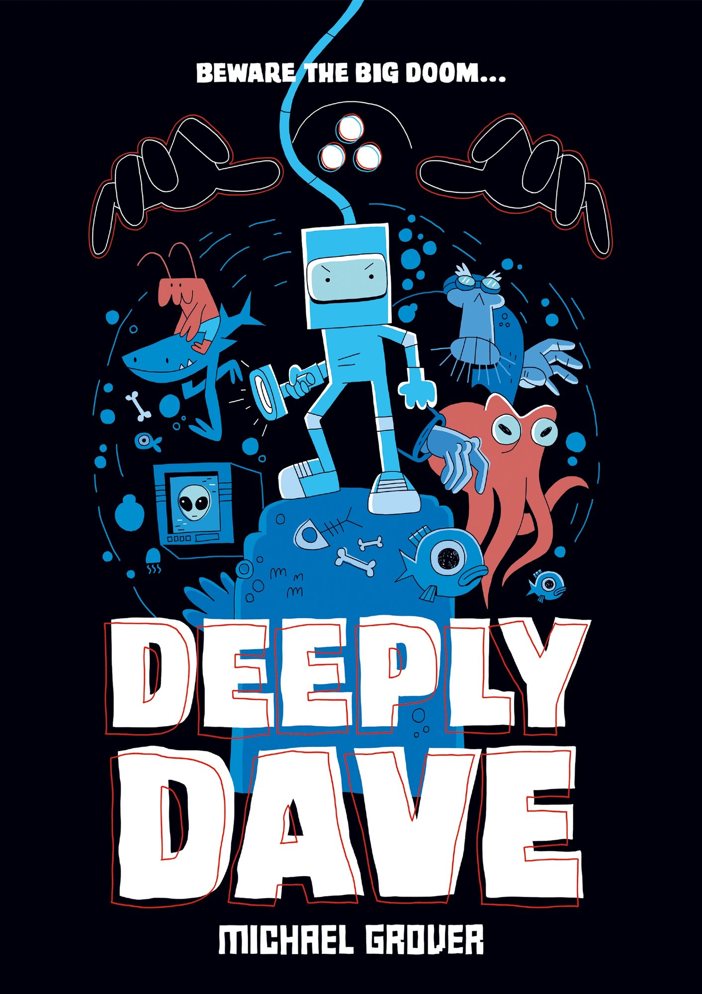 Book cover of Deeply Dave by Michael Grover, featuring a child figure wearing a metal deep-diving suit surrounded by strange creatures and items as they stand atop a sea rock.