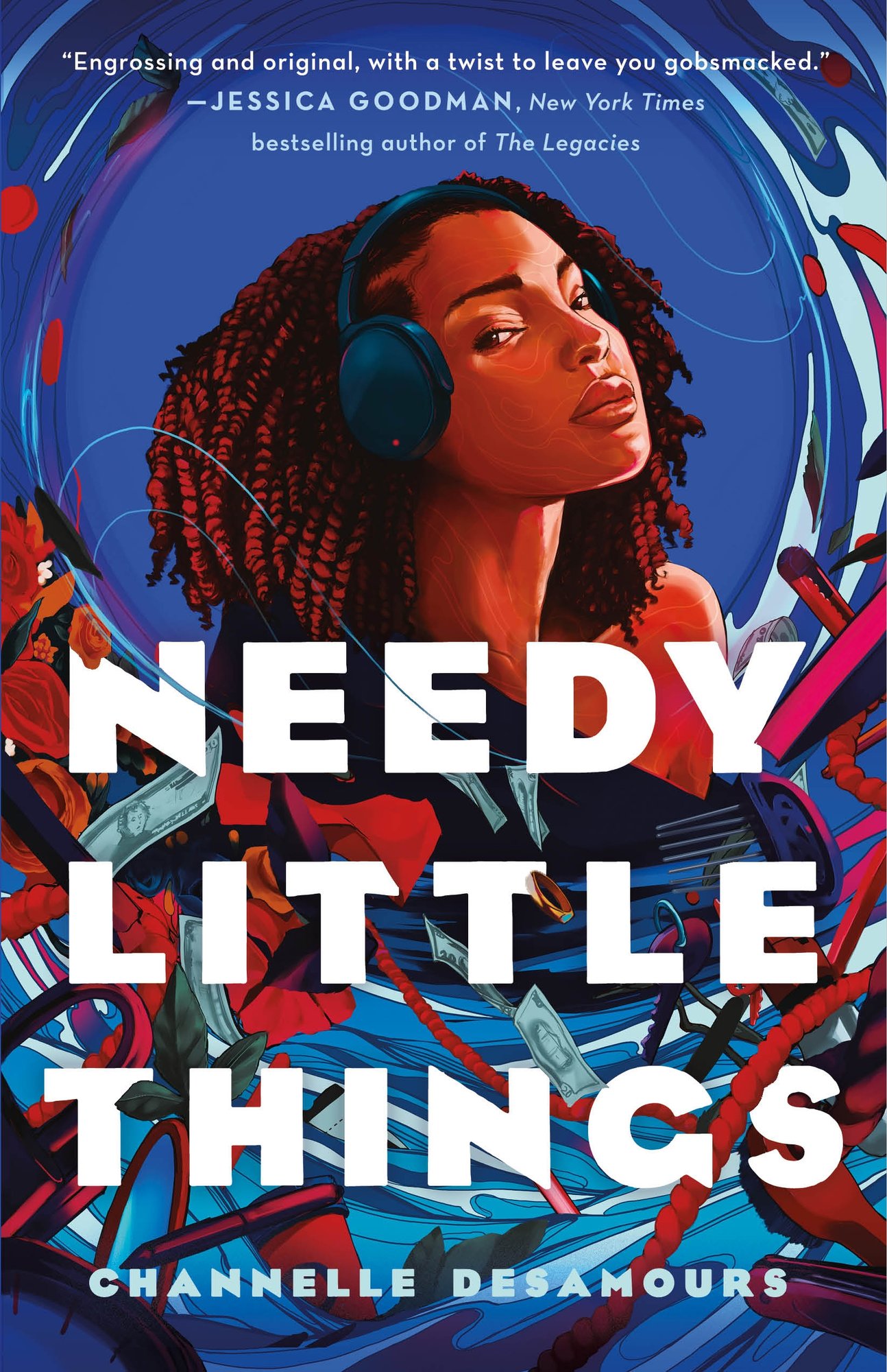 The book cover for Needy Little Things by Channelle Desamours. Against a blue background is a Black teen girl with medium brown skin and dark curly hair tinged with red wearing black over the ear headphones. Around her is an abstract circle spiral in blue and red featuring various objects like cash, flowers, hair brushes, keys, and pens.