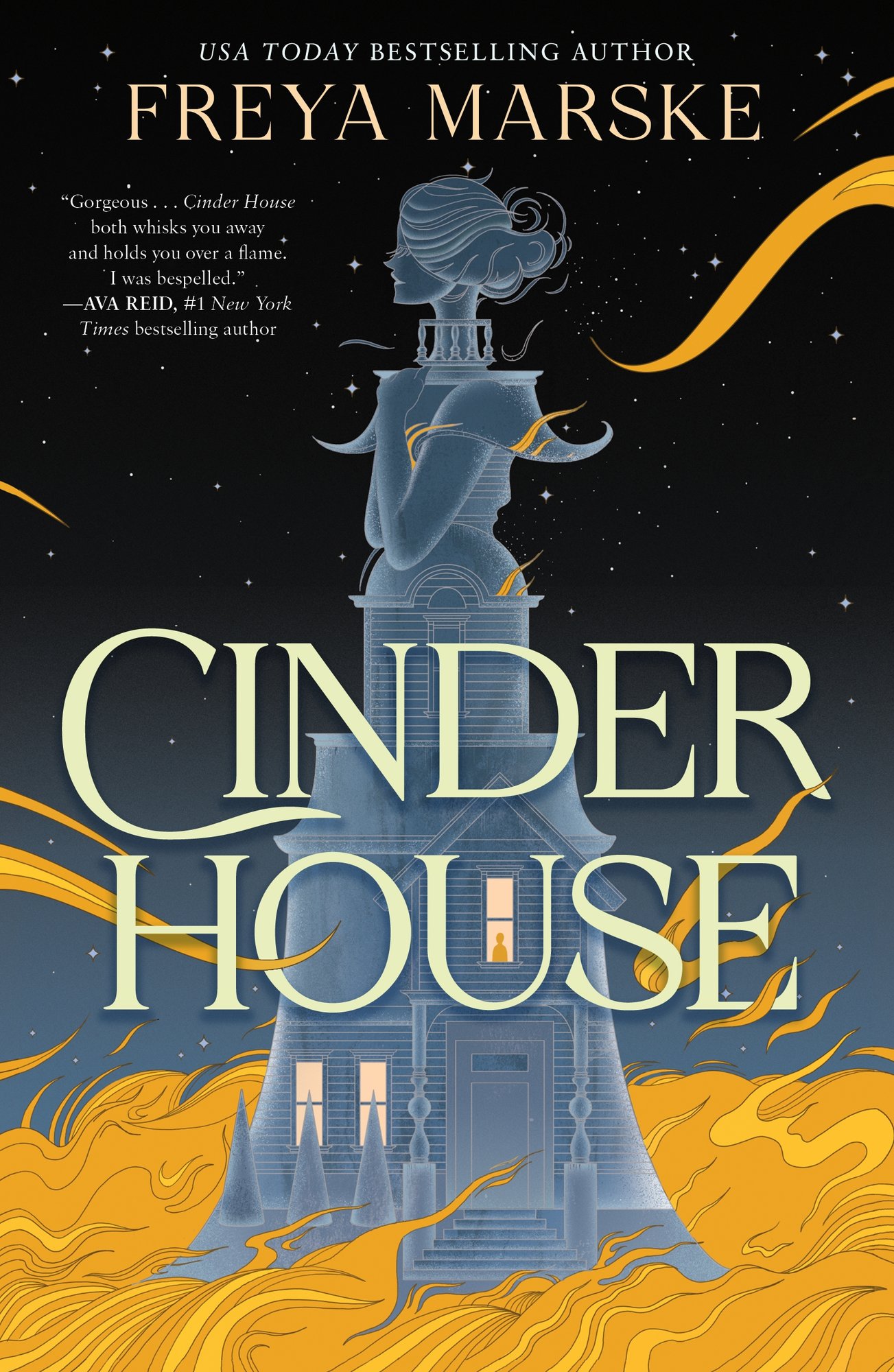 Book cover for Cinder House by Freya Marske. A woman drawn in gray stands in a gold field, the bottom half of her dress made to look like a house. She stares at the sky filled with stars. The title is a yellow fantasy font.