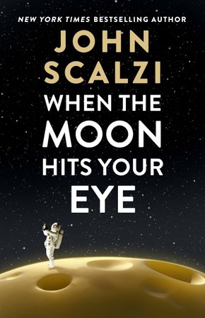 When the Moon Hits Your Eye bookcover
