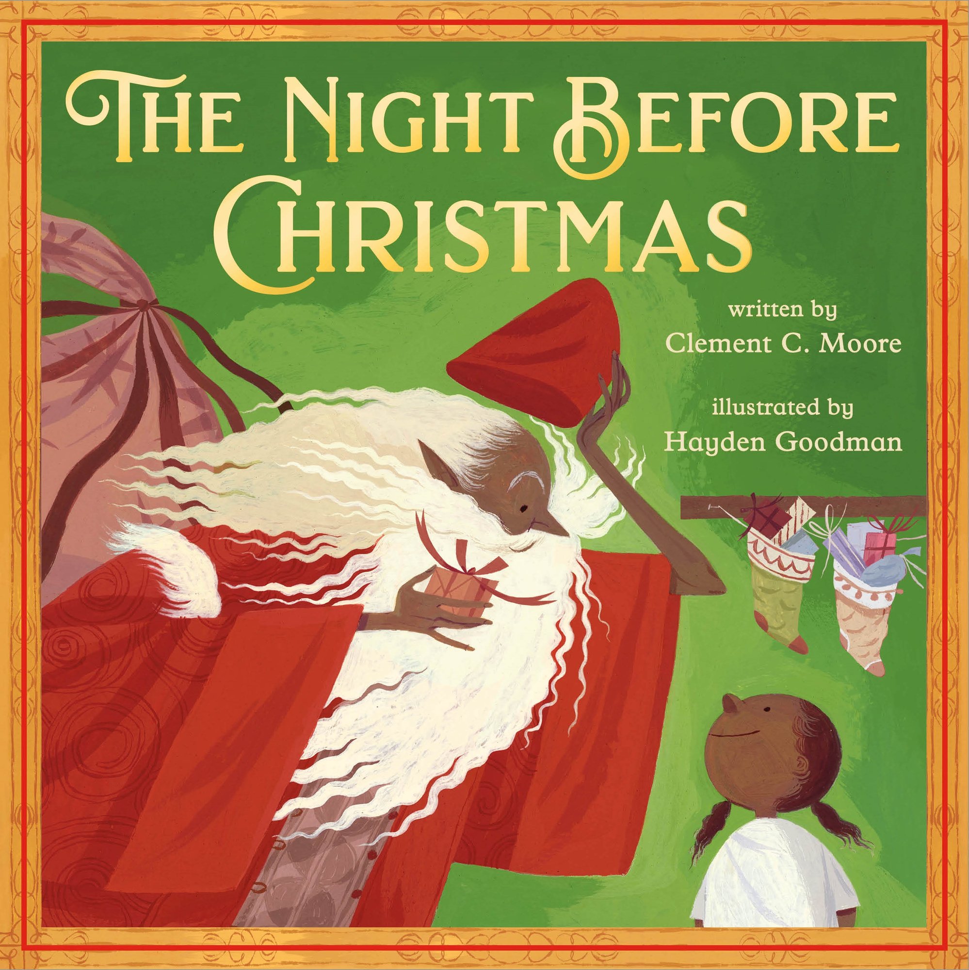 The book cover for The Night Before Christmas by Clement C. Moore, Illustrated by Hayden Goodman. Santa Claus and a child on a green background. Both figures have dark brown skin. The title is in yellow. There are stockings behind the kid and Santa is holding a sack of gifts.