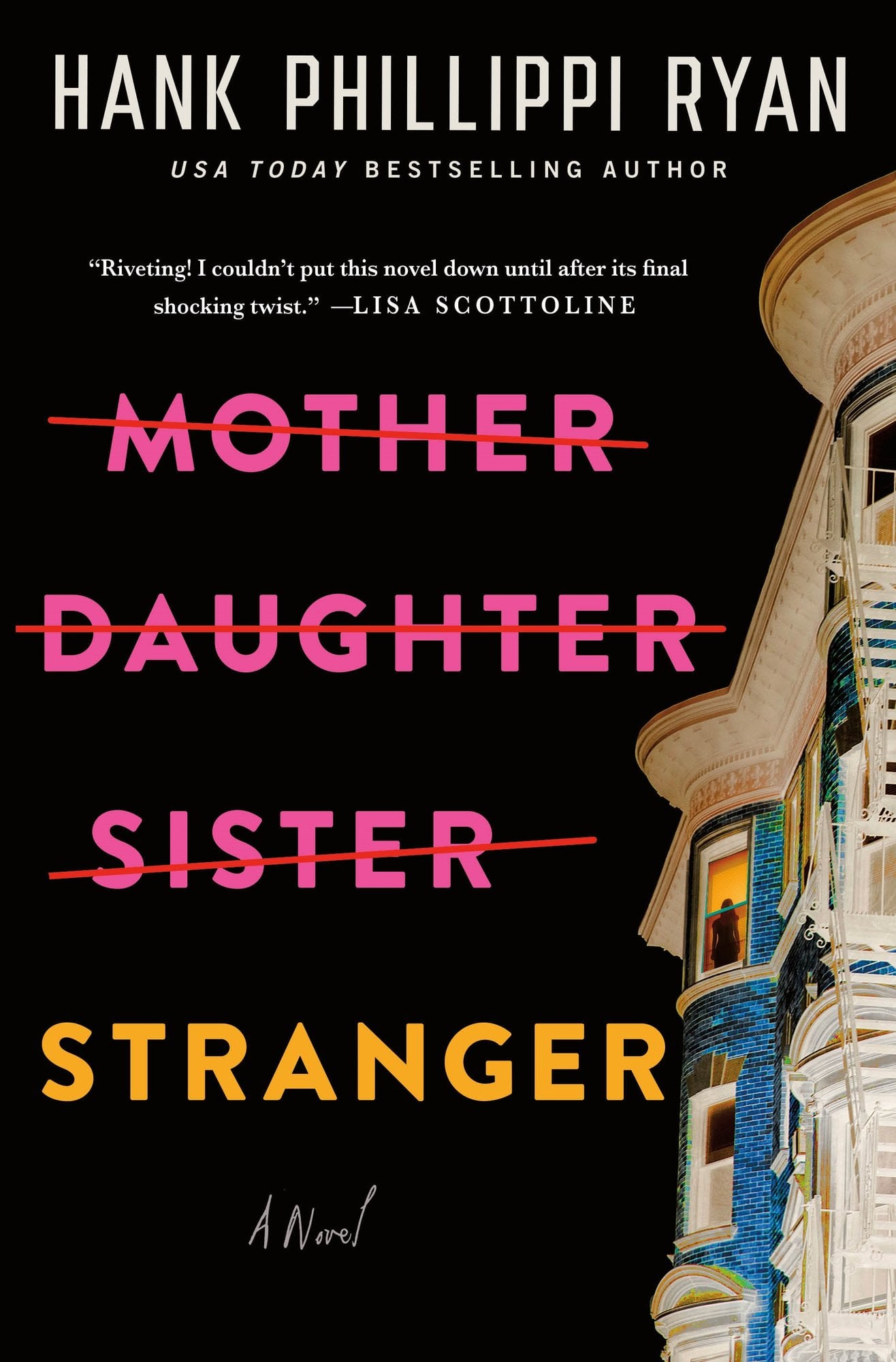 Mother Daughter Sister Stranger by Hank Phillippi Ryan