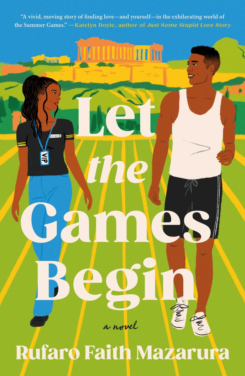 A green and yellow background with a Greek parthenon visible in the top centre. A Black woman and man stand on either side of the cover facing each other "Let the Games Begin" written between them and "Rufaro Faith Mazarura" below their feet.