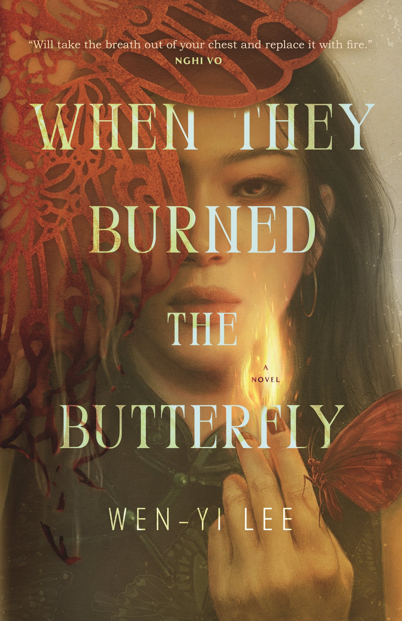 When They Burned the Butterfly by Wen-Yi Lee book cover features a woman holding her hand up with flames at her fingertips. The left side of her face is covered by a red outline of a butterfly and the title covers the rest of her face.