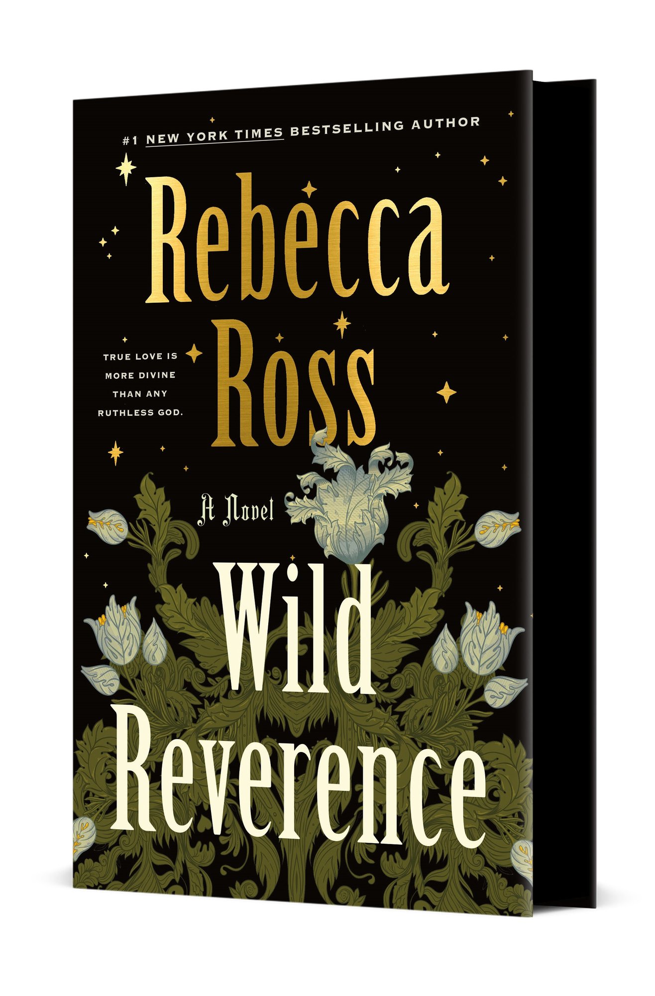 Book cover for Wild Reverence, a New Adult fantasy novel by Rebecca Ross with a black cover, gold text and white flowers.