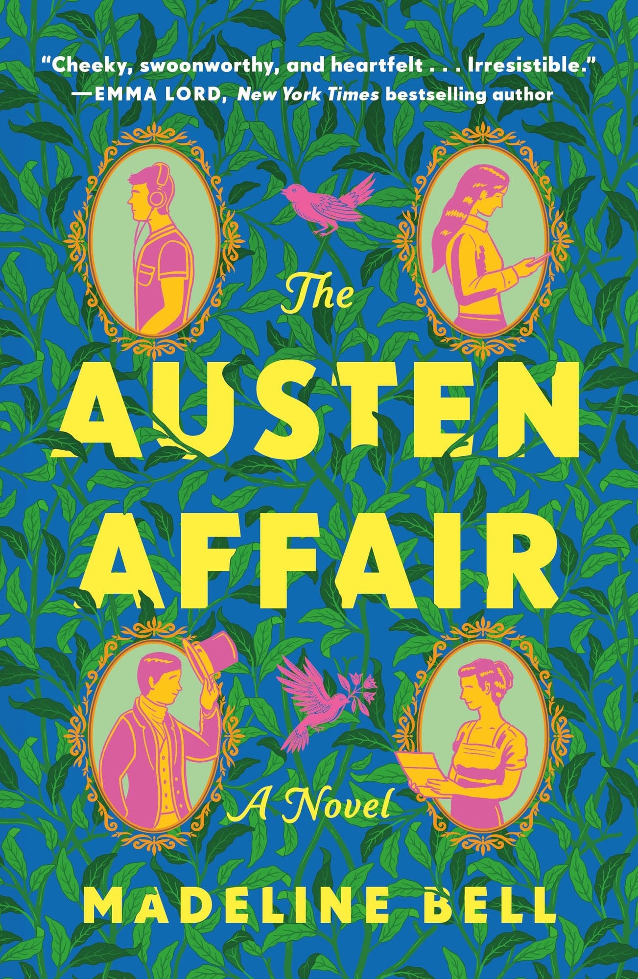 The Austen Affair by Madeline Bell book cover features four portraits of different people in an oval framed by gold antique borders. The people are in orange and purple tones with the background a solid mint color. The background outside of the frames is a dark blue with green foliage of leaves covering it. Two pink birds land among the leaves. The title appears in bright, yellow font in all caps across the center with the author's name in smaller size at the bottom. The words "a novel" appear just above the author's name.
