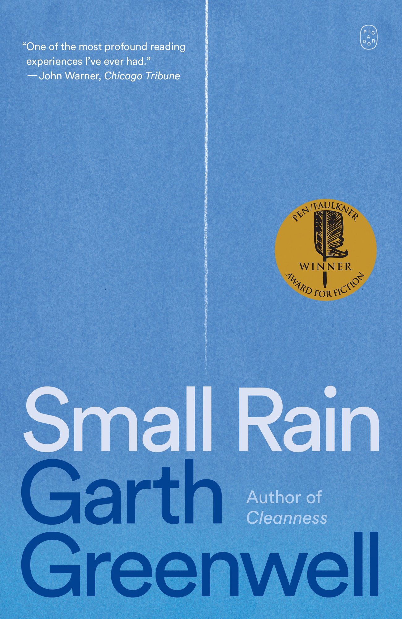 Small Rain by Garth Greenwell, a fiction book cover depicting a thin white line going down the middle of the book cover, set against a deep blue background.