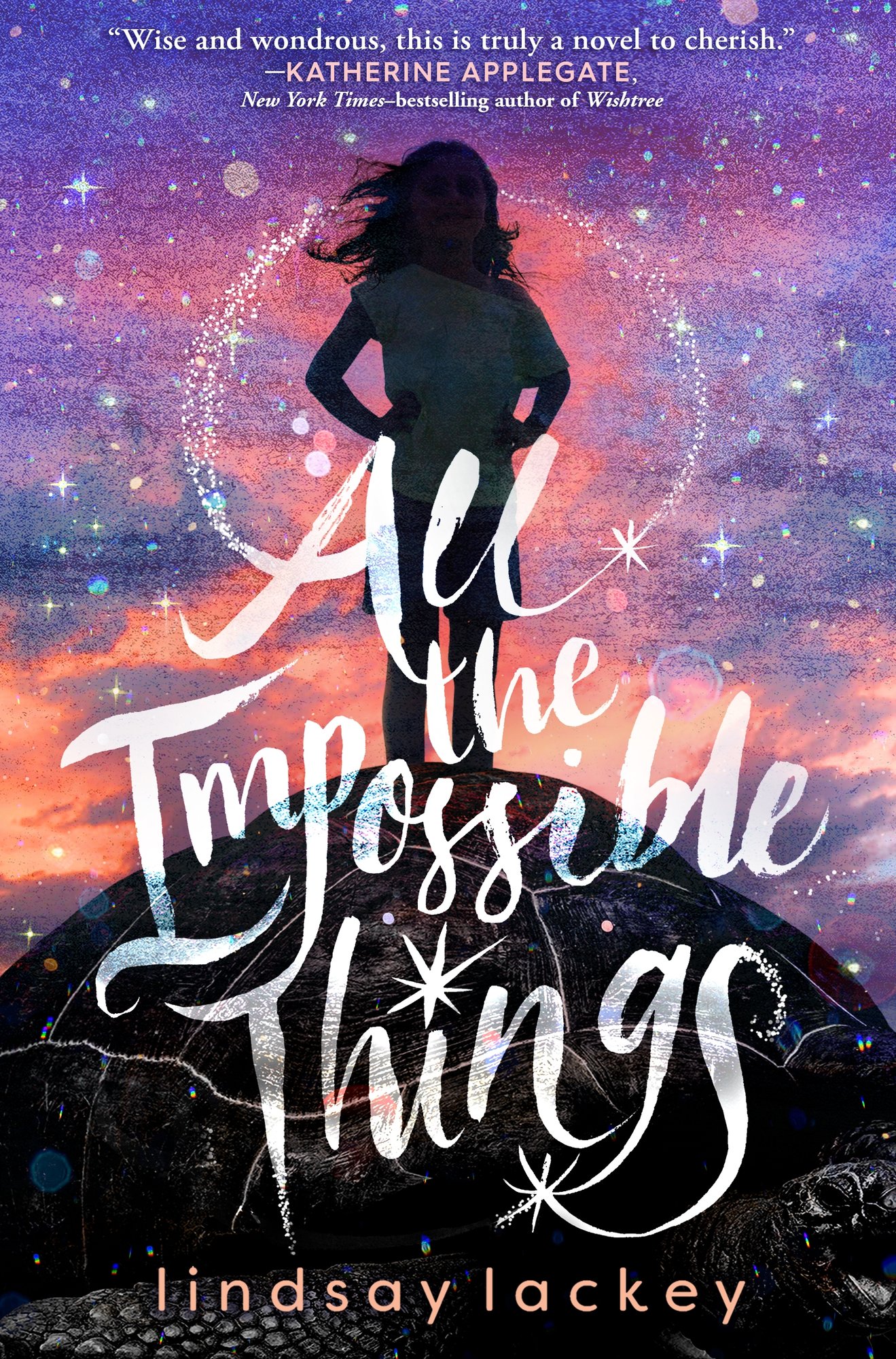 The book cover of 'All the Impossible Things' Lindsay Lackey. Behind the cursive white title text, a drawing of a silhouetted girl with hands on her hips, a starry pastel sky is behind her.