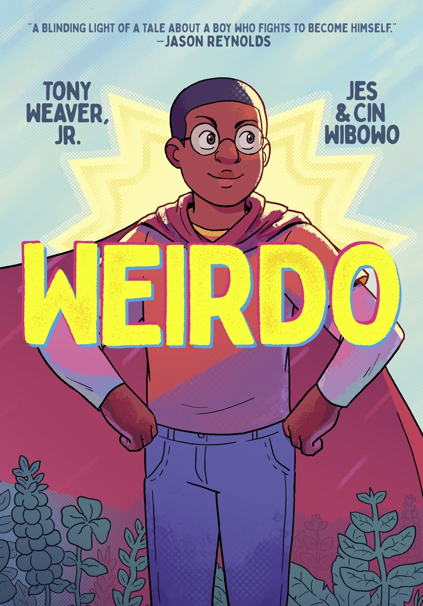 The book cover of "Weirdo" by Tony Weaver Jr. and illustrated by Jes & Cin Wibowo features a dark-skinned boy with short dark hair wearing a red cape over a t-shirt and jeans and posing heroically with fists on his hips.