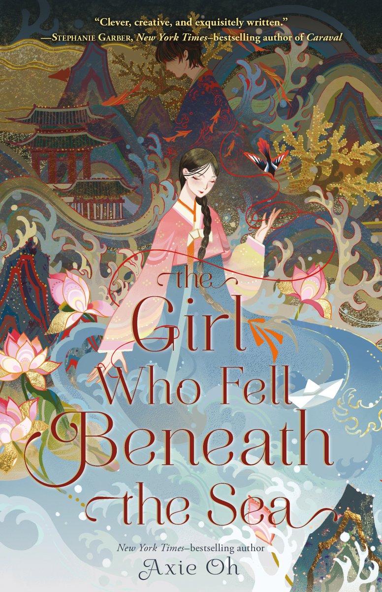 Book cover of The Girl Who Fell Beneath The Sea by Axie Oh featuring a young girl in a hanbok with a skirt that forms into crashing waves. The profile of a boy is shown behind the girl, against gold, blue, and red detailing with a visible Korean palace.