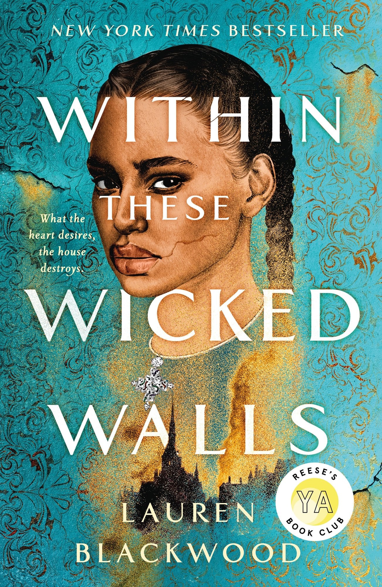 Within These Wicked Walls by Lauren Blackwood, a paranormal fiction book cover depicting the portrait of a girl with braided hair on a background of turquoise and gold wallpaper with an old estate reflected on her collar.
