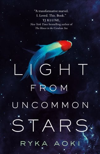 Light from Uncommon Stars by Ryka Aoki. A blue starry cover with a single koi fish swimming in the middle.