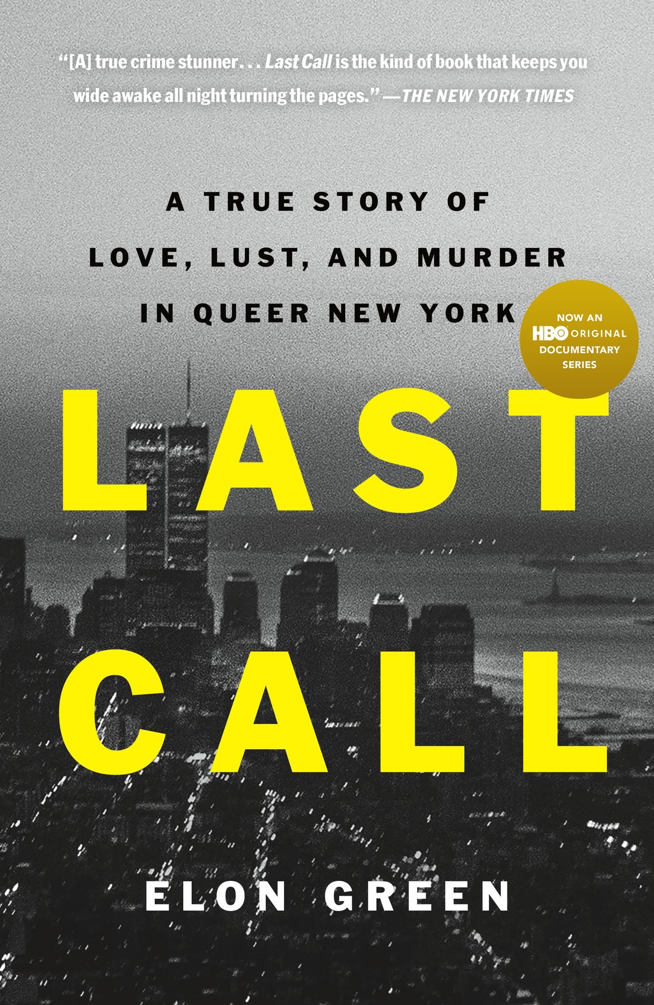 The cover of Last Call, a true crime book, depicts a black and white photo of New York City with the title in yellow.