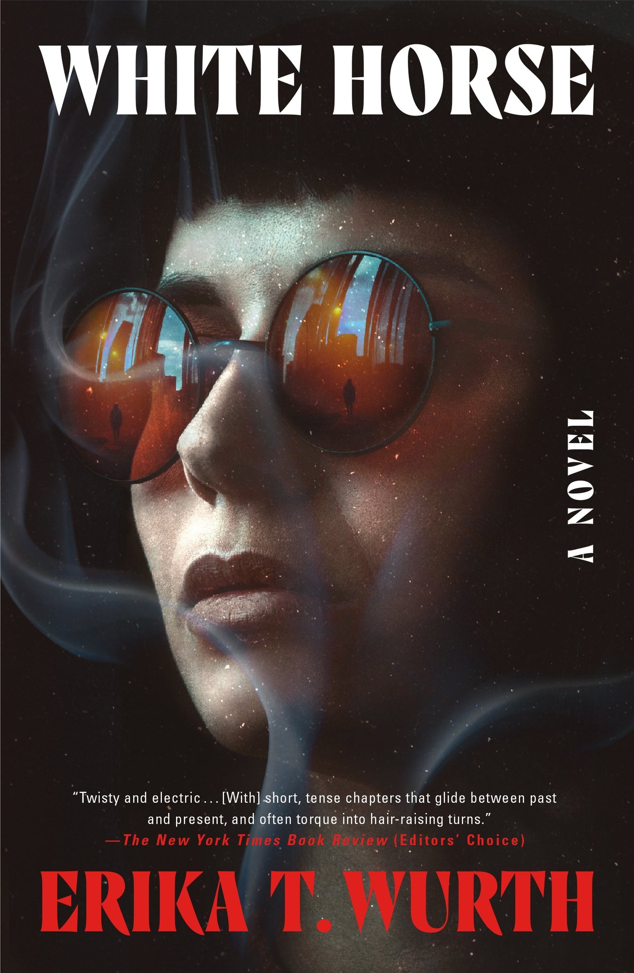 White Horse by Erika T. Wurth, book cover. A woman wearing round sunglasses with a figure reflected in the lens. There is a vintage film over her. The title is in white with the author's name in red.