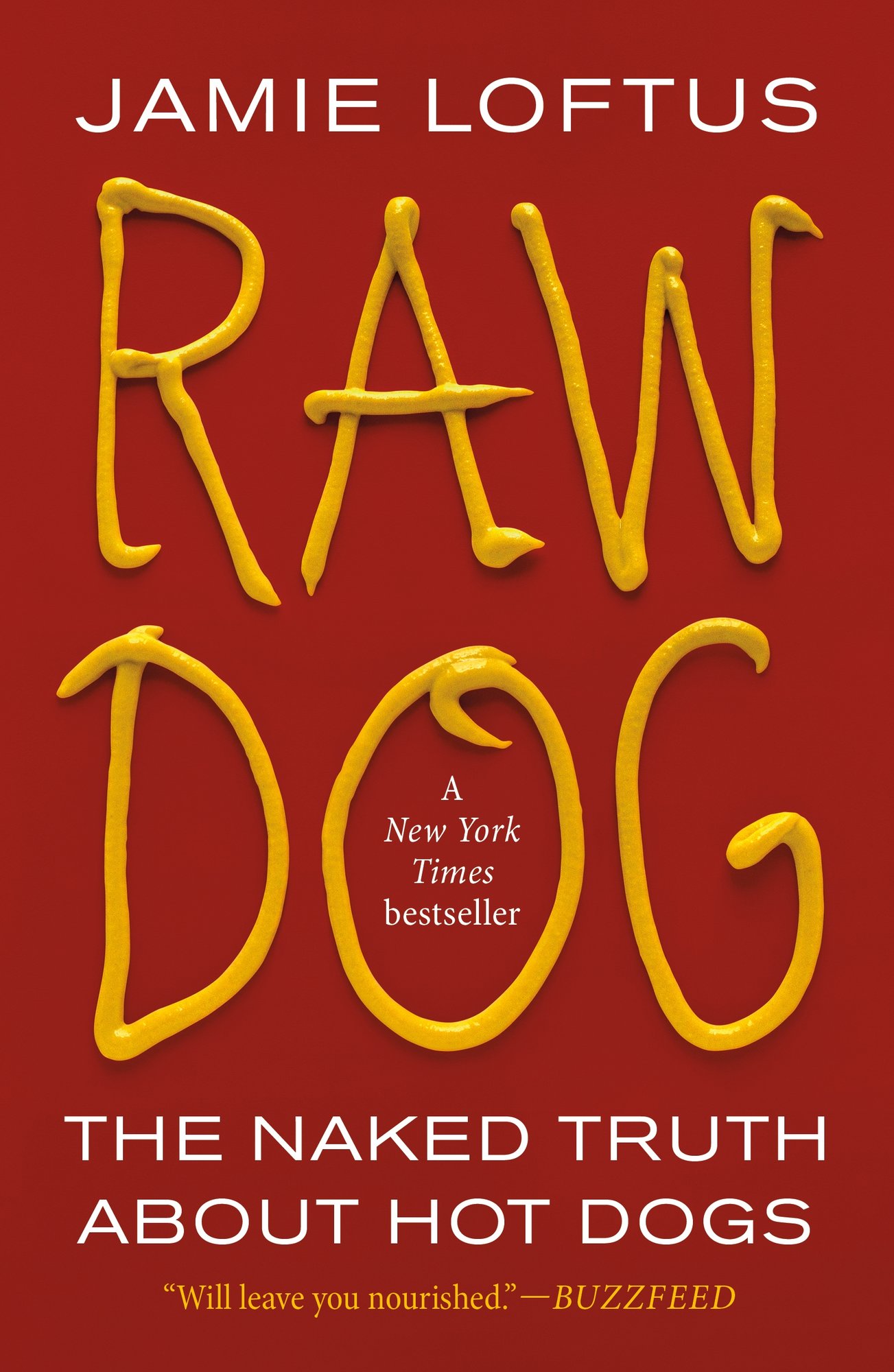 the cover of Jamie Loftus' book Raw Dog, a red background with the title written in yellow mustard
