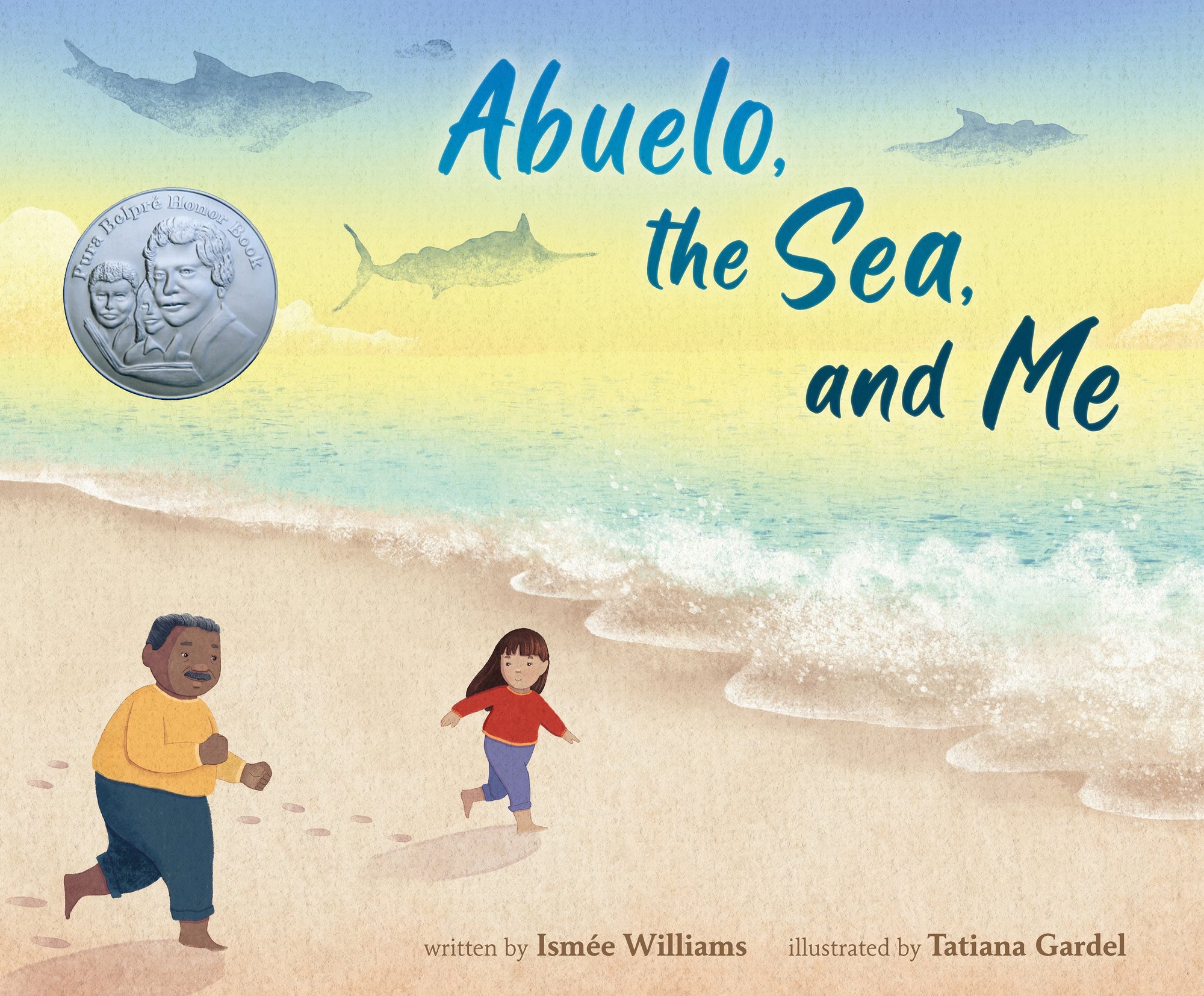 Abuelo, the Sean, and Me by Ismee Williams, a children's book cover depicting a young girl and her abuelo playing on a sunny beach.